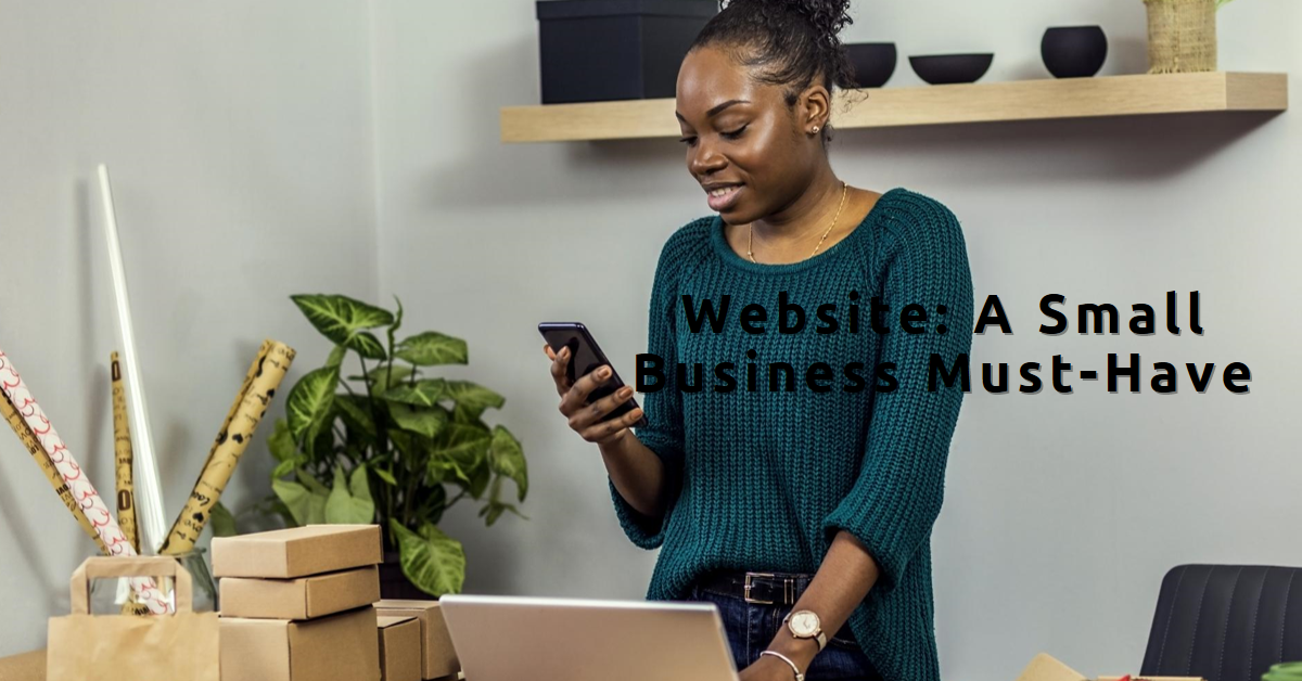 Why Having a Website is Crucial for Small Business Success
