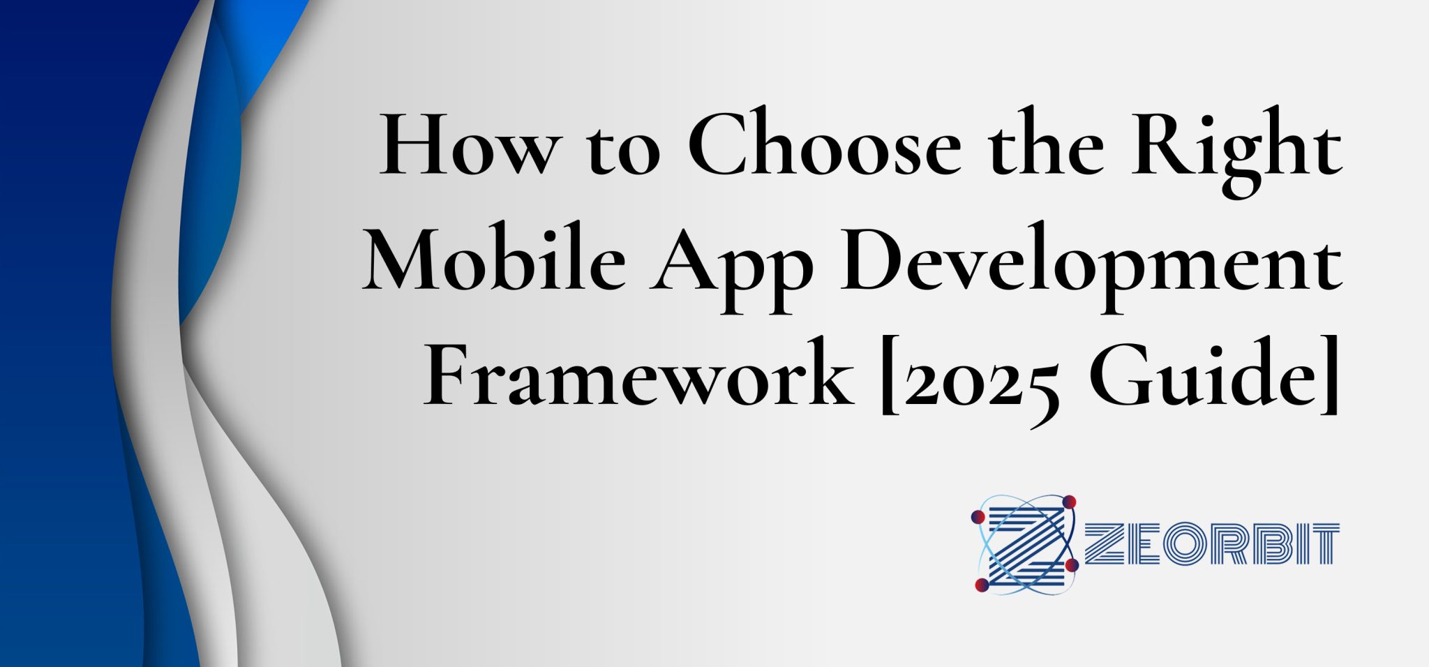 Choose the Right Mobile App Development Framework
